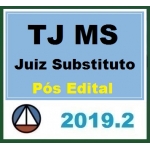 TJ MS Juiz Substituto PÓS EDITAL - (CERS 2019.2) - Tribunal de Justiça do Mato Grosso do Sul